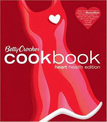 Betty Crocker Cookbook: Heart Health Edition